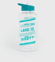 New Look Teal Running Late Is Exercise Logo Water Bottle